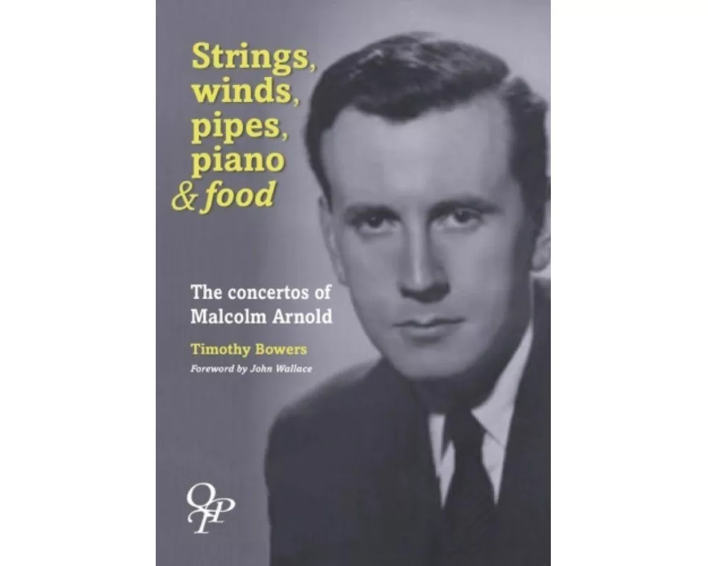 Strings, Winds, Pipes, Pianos & Food