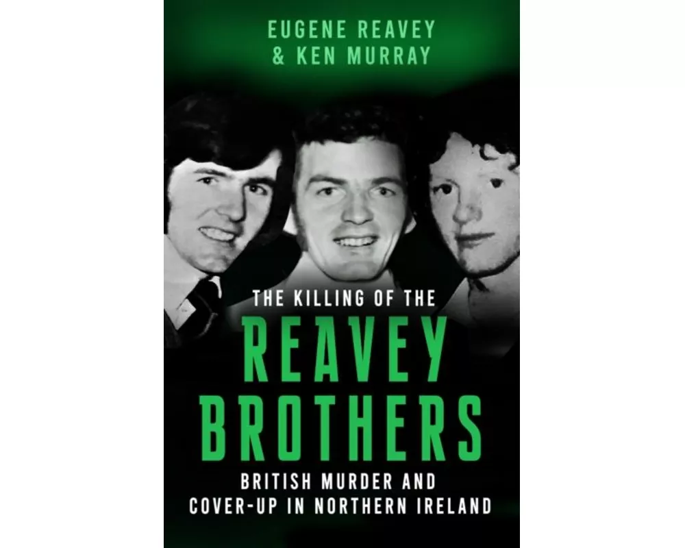The Killing of The Reavey Brothers