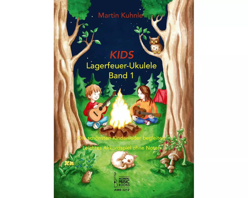 KIDS Lagerfeuer-Ukulele. Die schönsten Kinderlieder begleiten