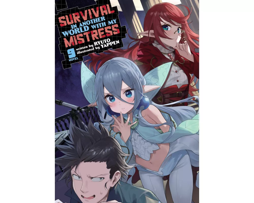 Survival in Another World with My Mistress! (Light Novel) Vol. 9