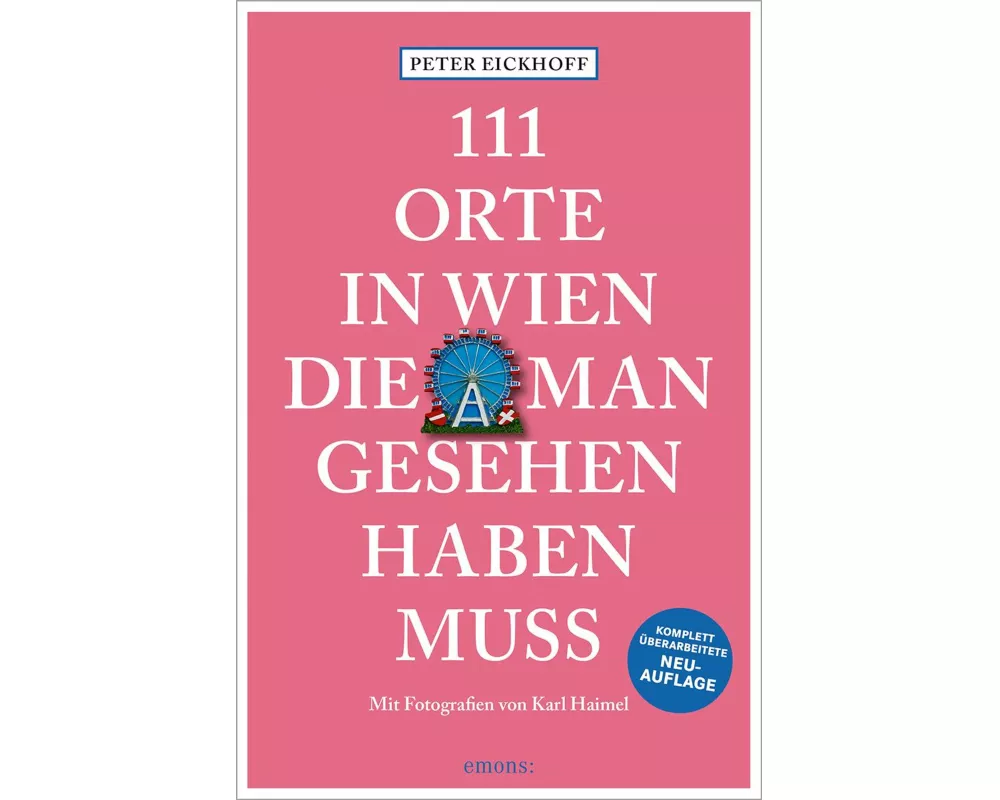 111 Orte in Wien, die man gesehen haben muss