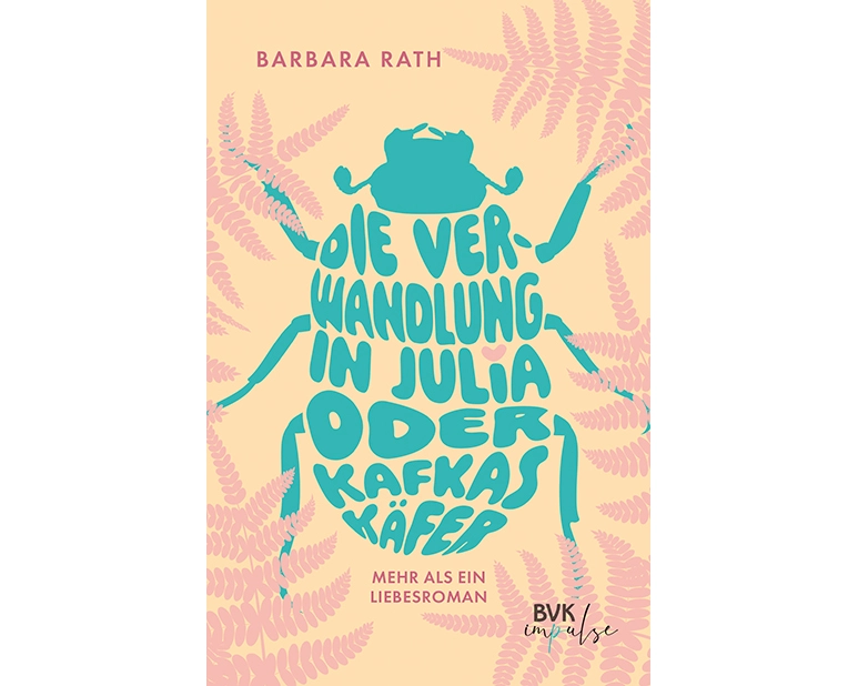 Die Verwandlung in Julia oder Kafkas Käfer