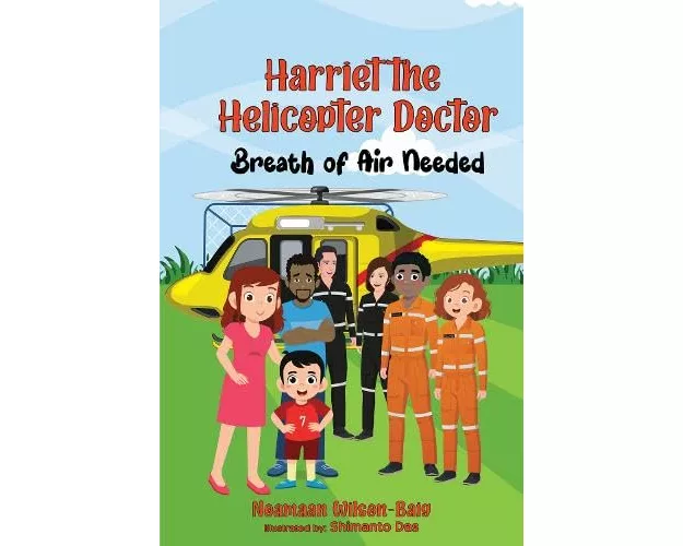 Harriet the Helicopter Doctor. Breath of Air Needed