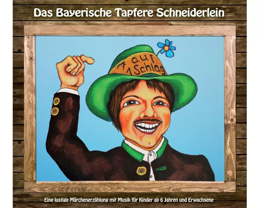 Das Bayerische Tapfere Schneiderlein