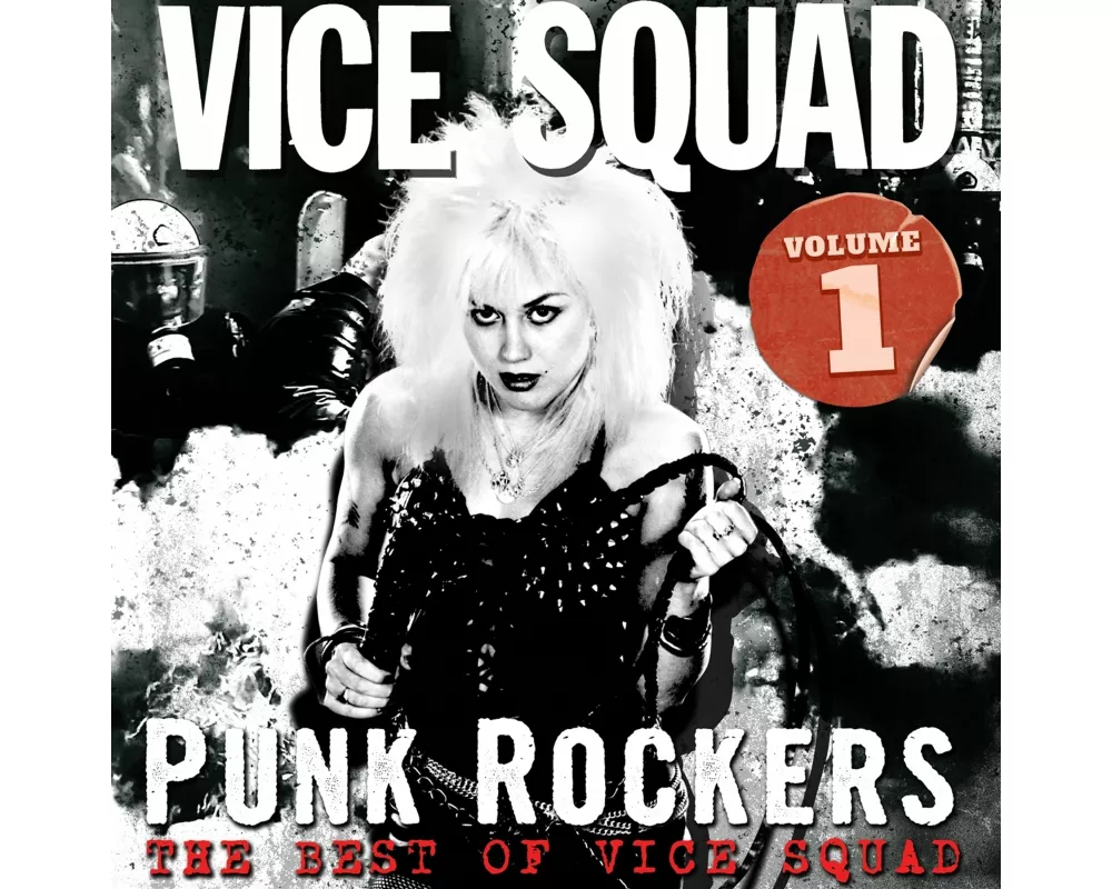Punk Rockers: The Best of Vice Squad Vol. 1