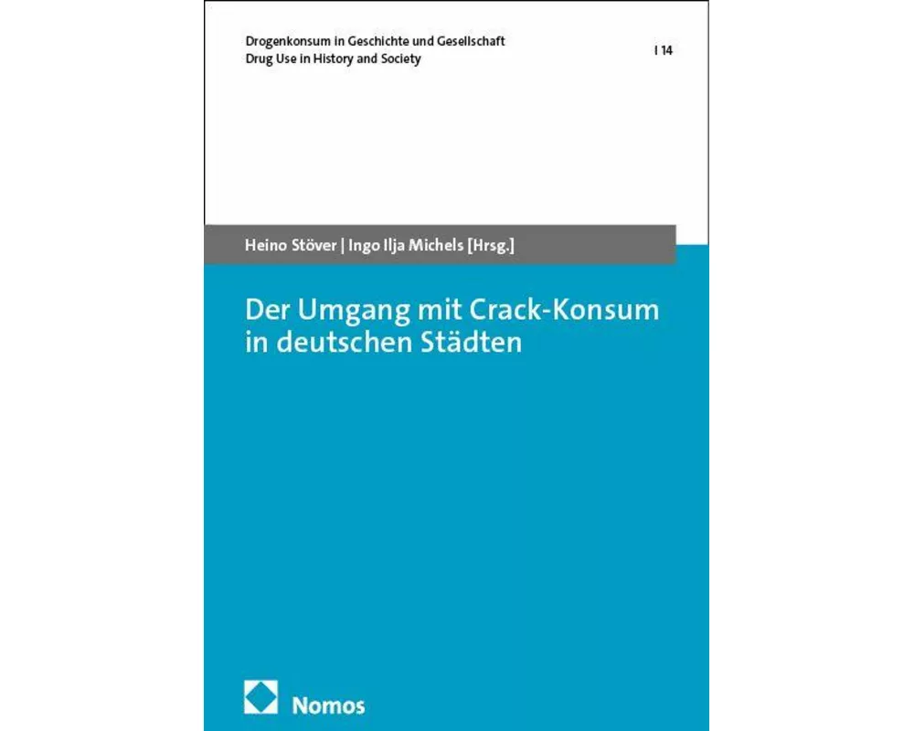 Der Umgang mit Crack-Konsum in deutschen Städten