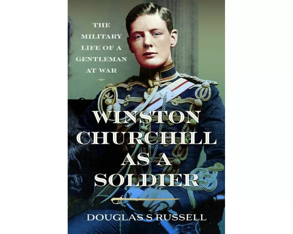 Winston Churchill as a Soldier
