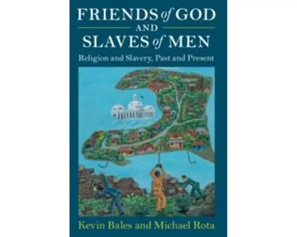 Friends of God and Slaves of Men