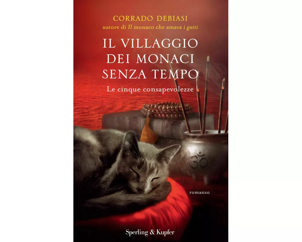 Il villaggio dei monaci senza tempo. Le cinque consapevolezze