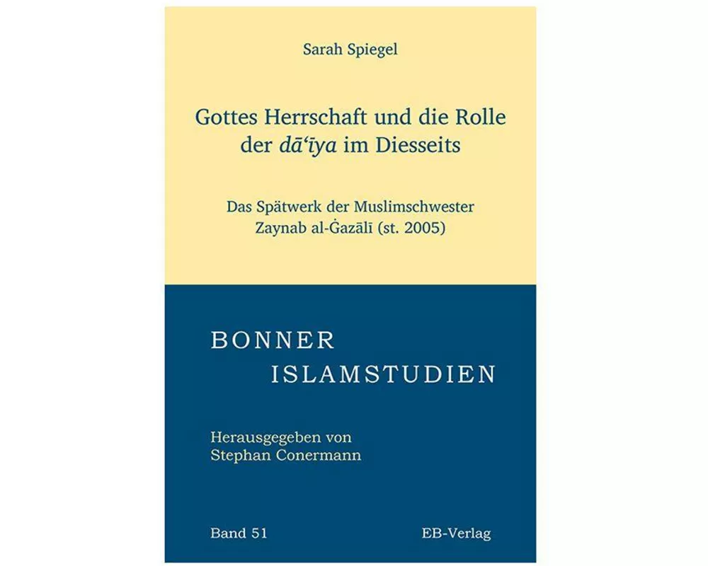 Gottes Herrschaft und die Rolle der da'iya im Diesseits