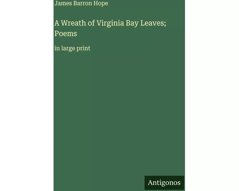 A Wreath of Virginia Bay Leaves; Poems