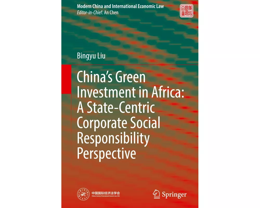China’s Green Investment in Africa: A State-Centric Corporate Social Responsibility Perspective