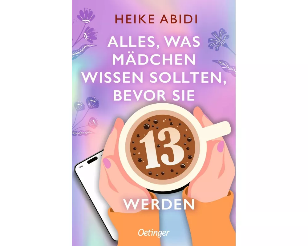 Alles, was Mädchen wissen sollten, bevor sie 13 werden