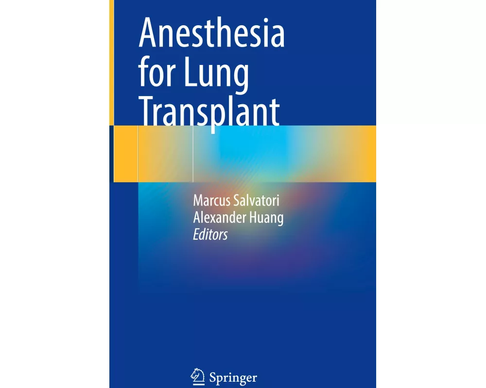 Anesthesia for Lung Transplant