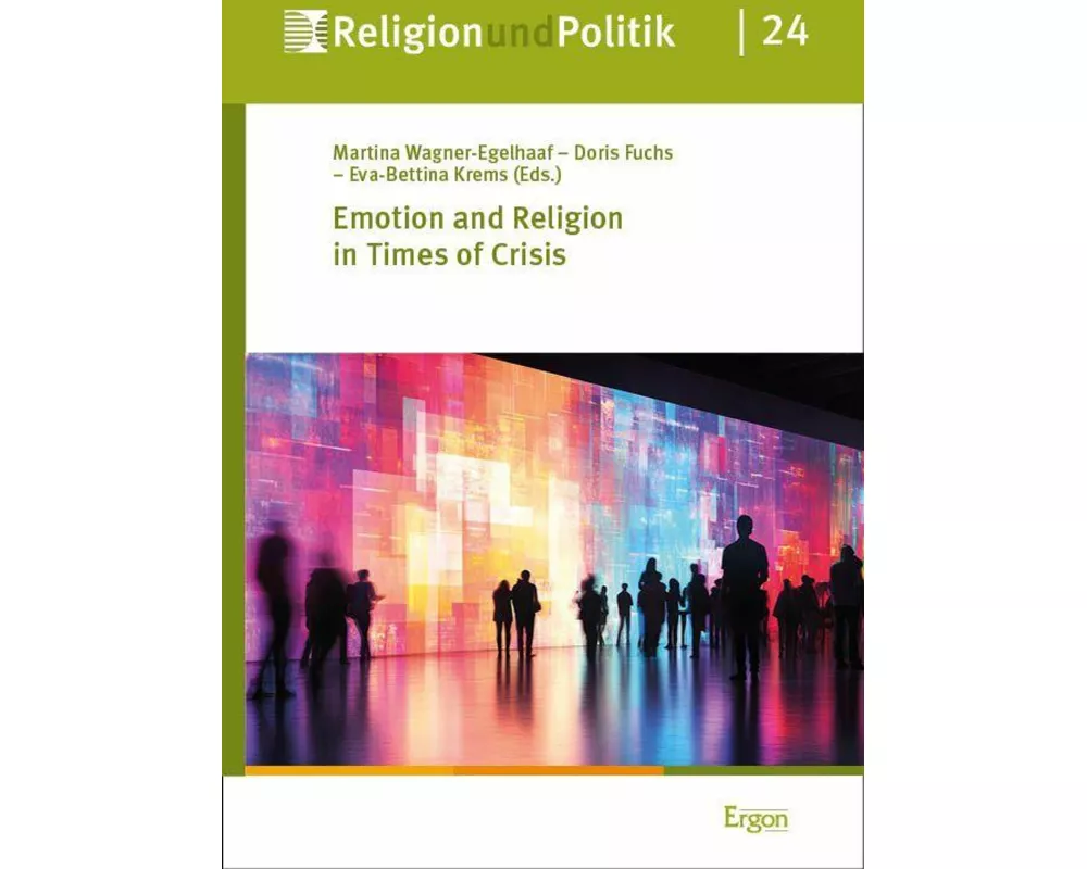 Emotion and Religion in Times of Crisis