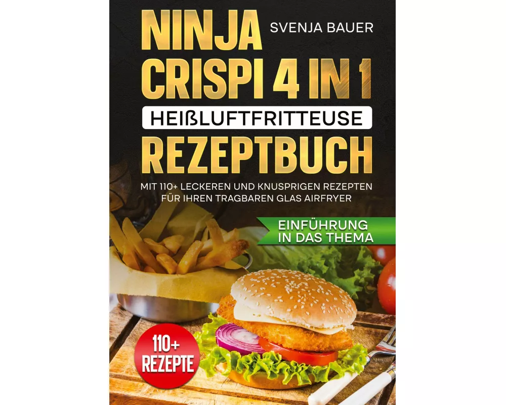 Ninja CRISPi 4 in 1 Heißluftfritteuse Rezeptbuch