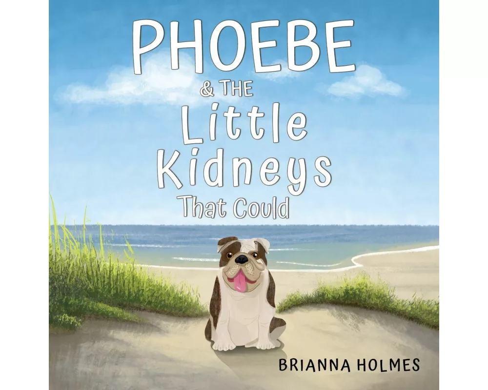 Phoebe & The Little Kidneys That Could