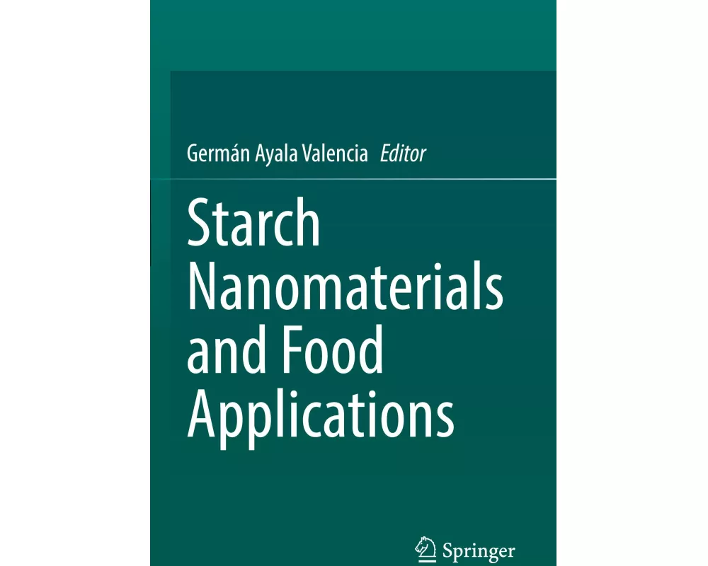 Starch Nanomaterials and Food Applications
