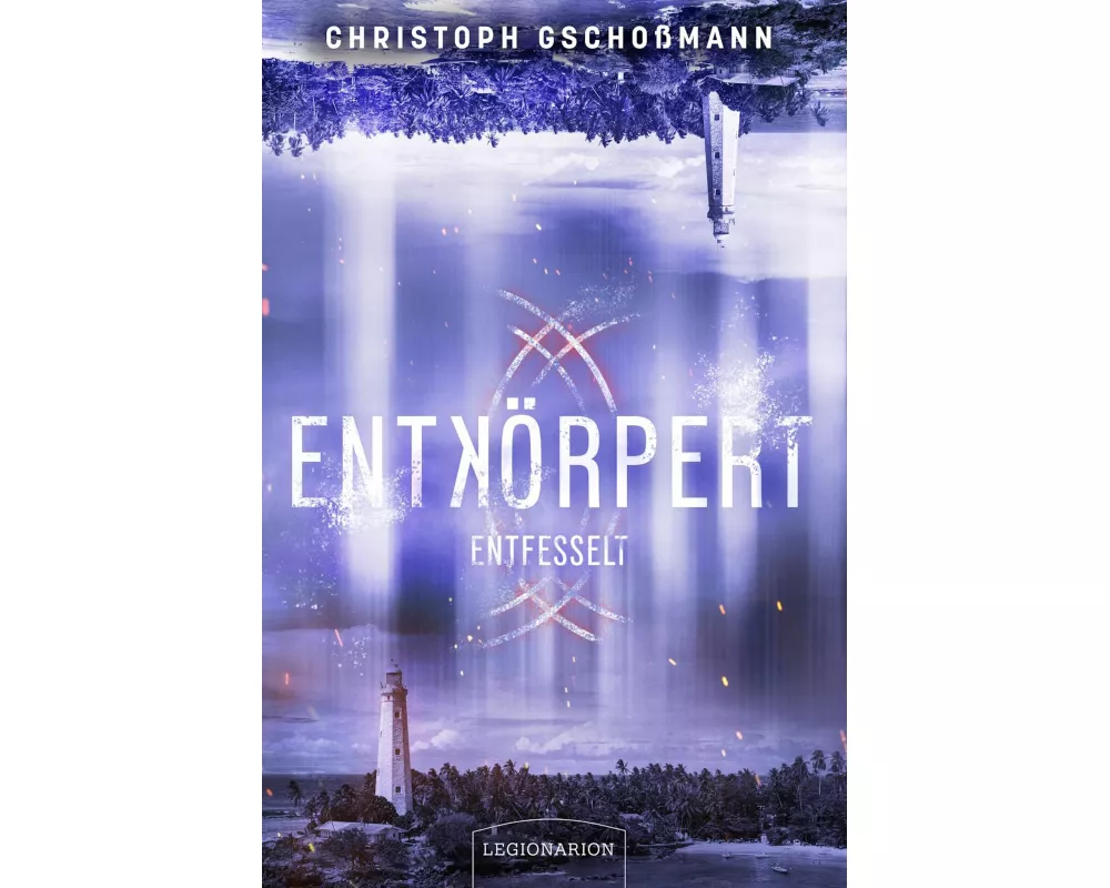 Entkörpert - Entfesselt