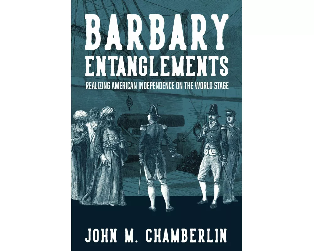 Barbary Entanglements