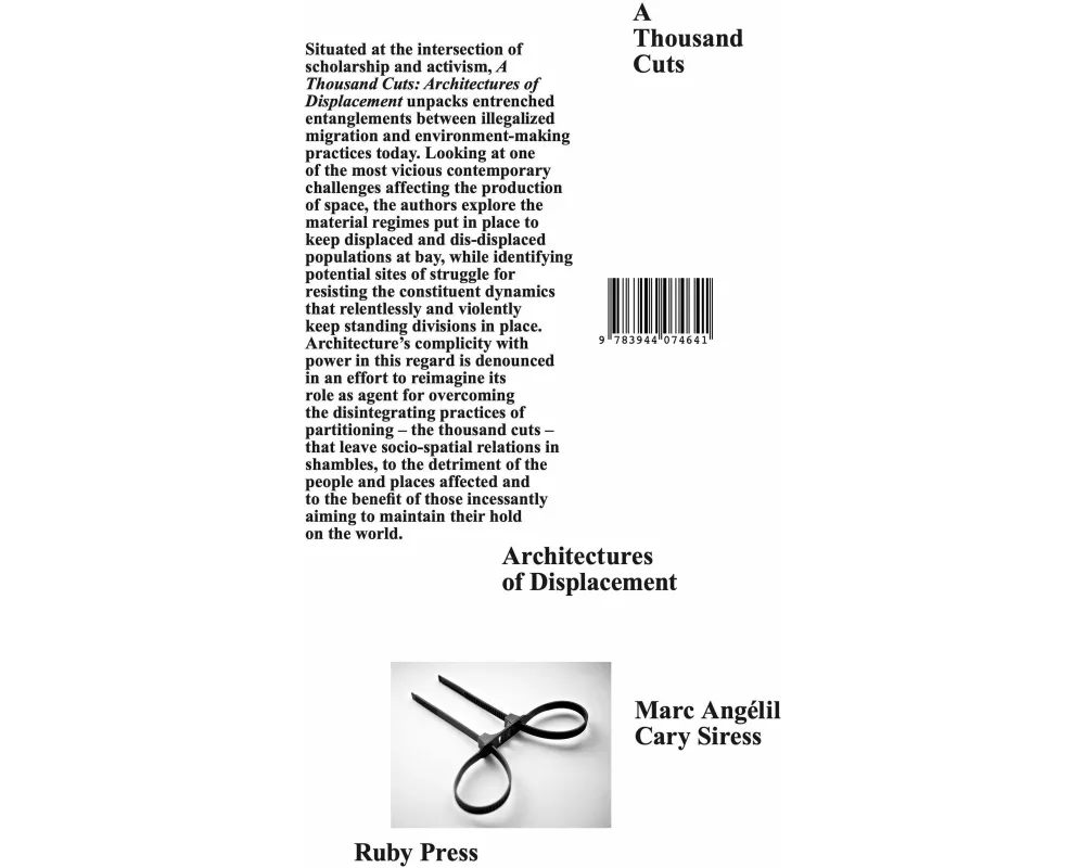 A Thousand Cuts: Architectures of Displacement