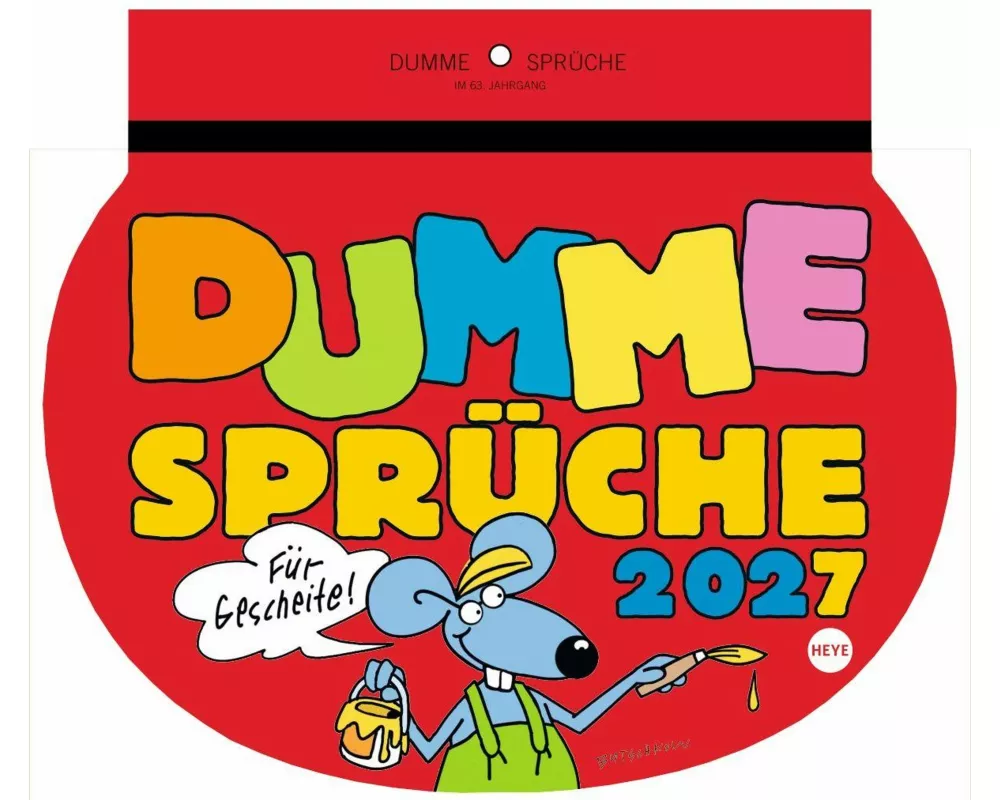 Dumme Sprüche Kalender 2027 - Für Gescheite!
