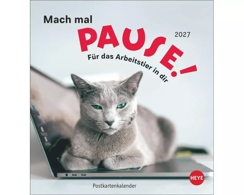 Mach mal Pause Postkartenkalender 2027 - Für das Arbeitstier in dir