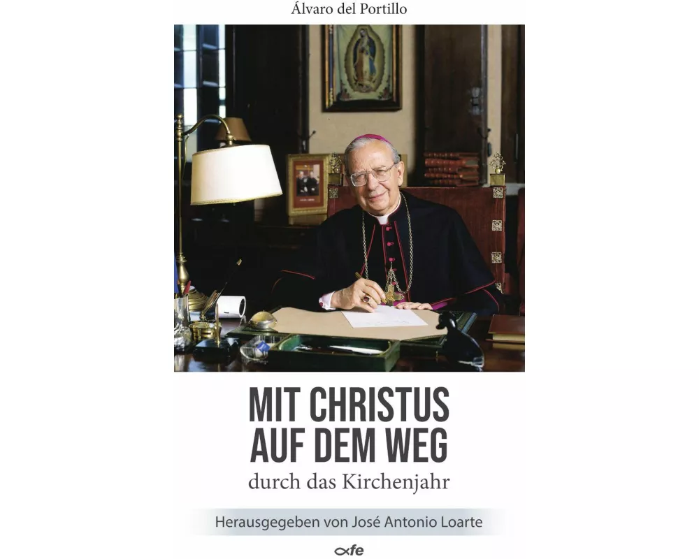 Mit Christus auf dem Weg durch das Kirchenjahr