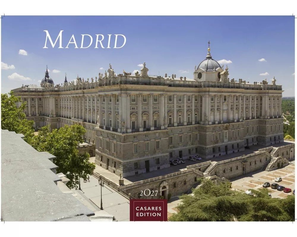Madrid Kalender 2027 - Wandkalender | Fotokalender Spanien 24x35cm - mit atemberaubenden Fotos der bekanntesten Sehenswürdigkeiten und Highlights der