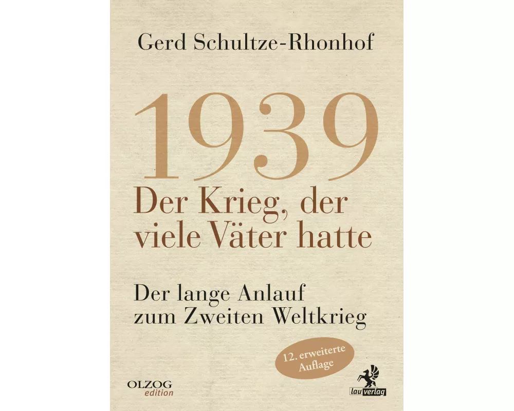 1939 - Der Krieg, der viele Väter hatte