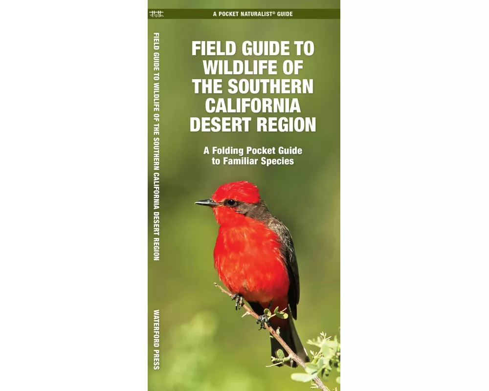 Field Guide to Wildlife of the Southern California Desert Region, 2nd Ed