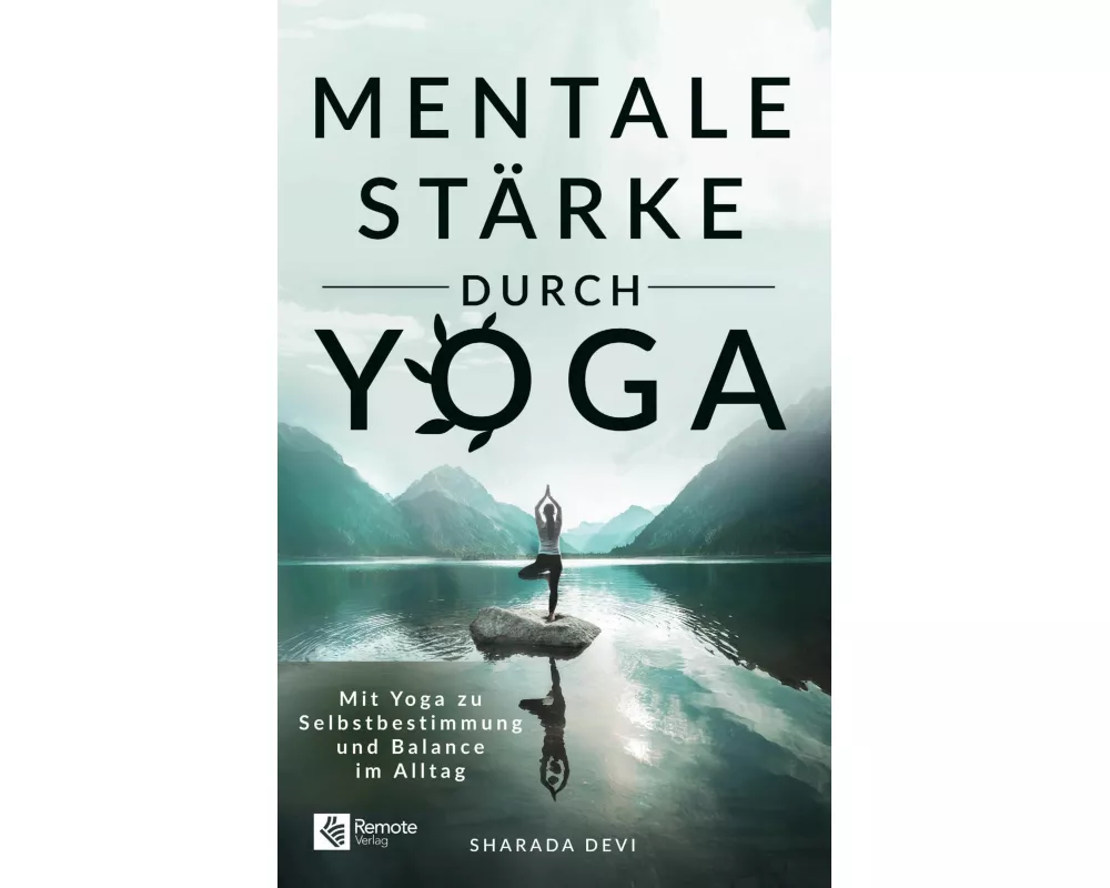 Mentale Stärke durch Yoga