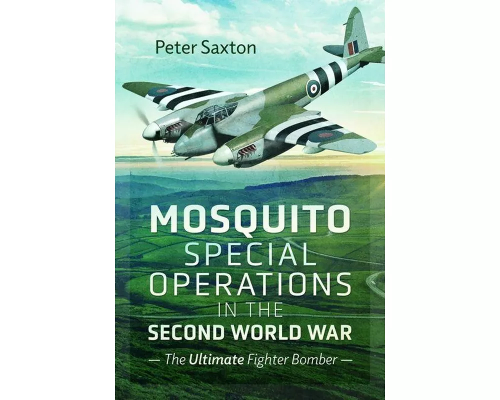 Mosquito Special Operations in the Second World War
