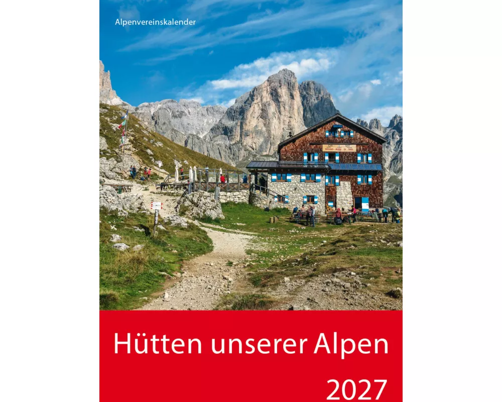 Hütten unserer Alpen 2027