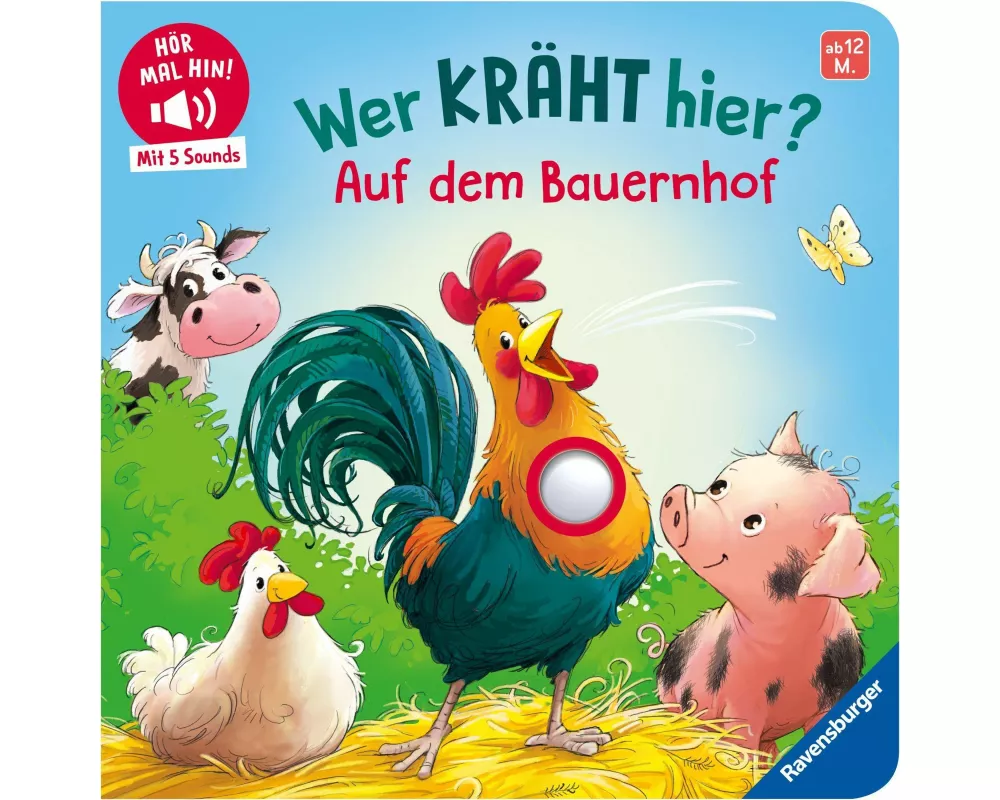 Hör mal hin - Wer kräht hier? Auf dem Bauernhof