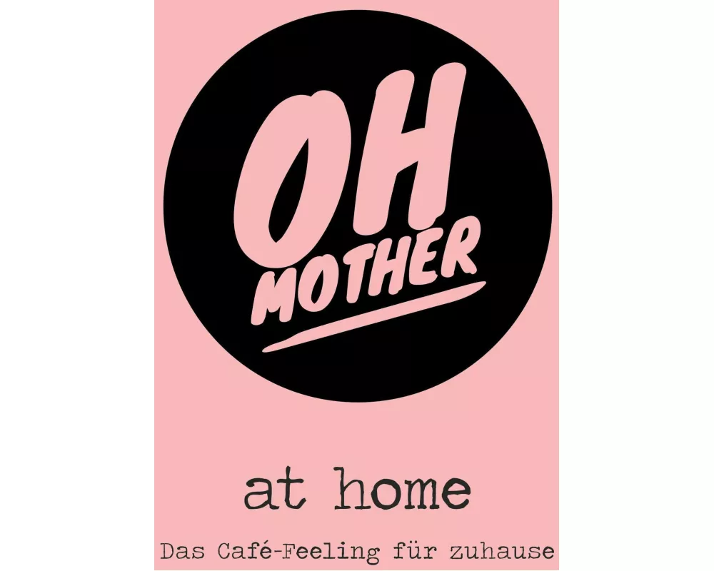 Oh Mother @ home