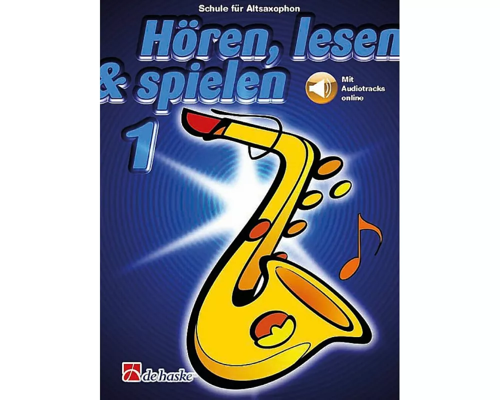 Hoeren, lesen & spielen 1 Altsaxophon