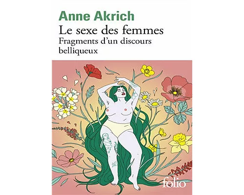 Le sexe des femmes. Fragments d'un discours belliqueux