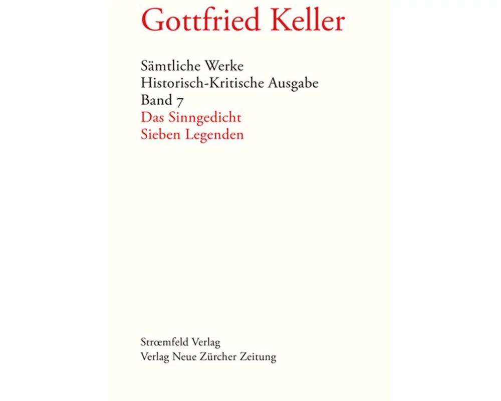 Sämtliche Werke. Historisch-Kritische Ausgabe, Band 7