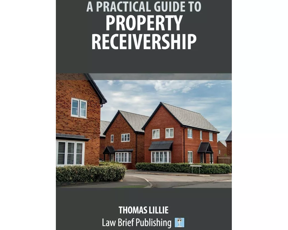 A Practical Guide to Property Receivership