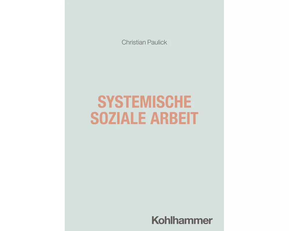 Systemische Soziale Arbeit
