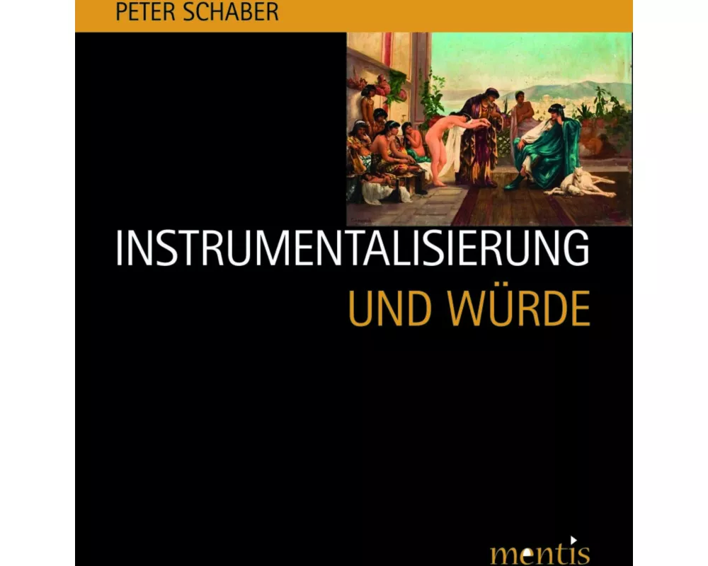 Instrumentalisierung und Würde