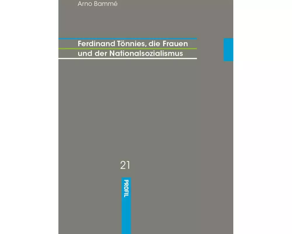 Ferdinand Tönnies, die Frauen und der Nationalsozialismus