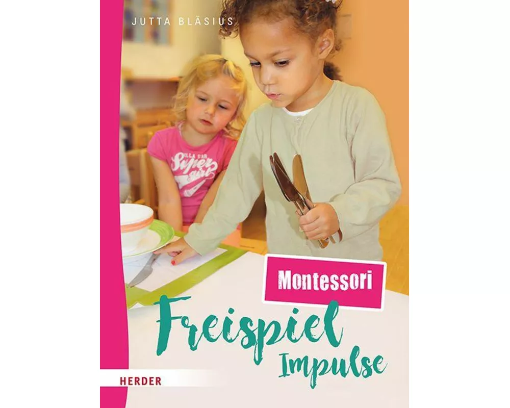 Freispiel-Impulse: Montessori