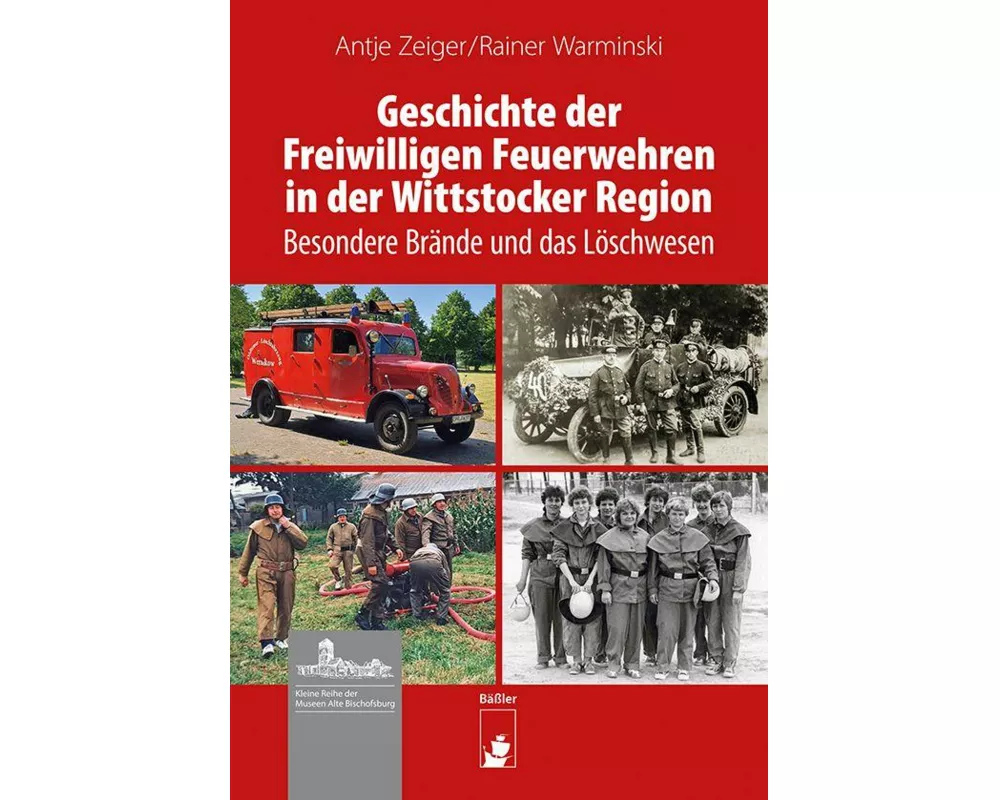 Geschichte der Freiwilligen Feuerwehren in der Wittstocker Region