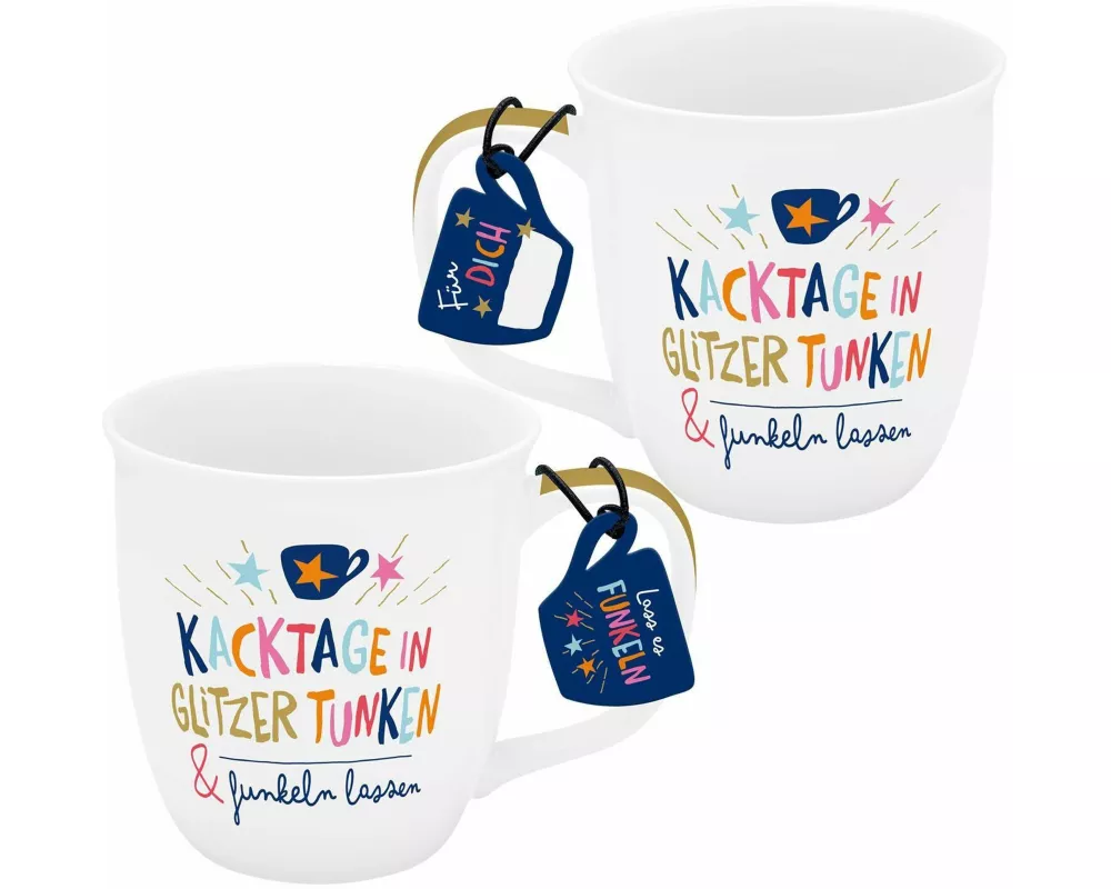 Tasse "Kacktage in Glitzer tunken & funkeln lassen"
