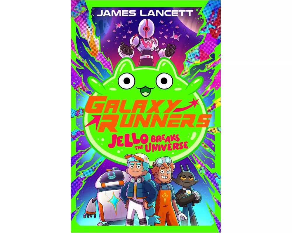 Galaxy Runners: Jello Breaks the Universe