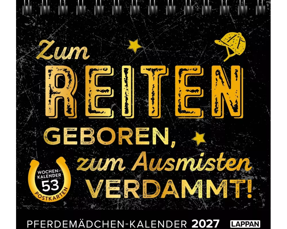 Pferdemädchen 2027 - Zum Reiten geboren, zum Ausmisten verdammt