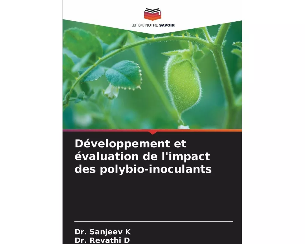 Développement et évaluation de l'impact des polybio-inoculants