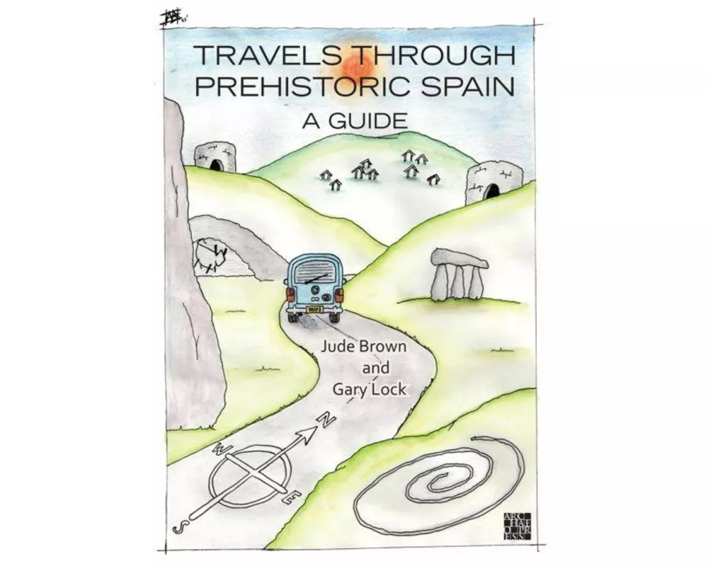 Travels through Prehistoric Spain: A Guide